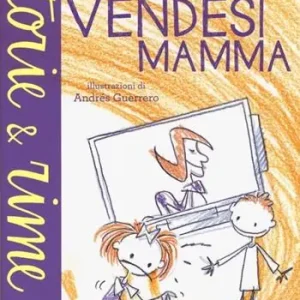 Vendesi mamma. Ediz. illustrata Sconto