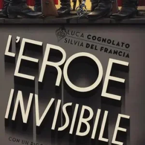L‘eroe invisibile Prezzo Scontato