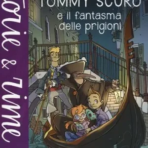 Compra Adesso Tommy Scuro e il fantasma delle prigioni