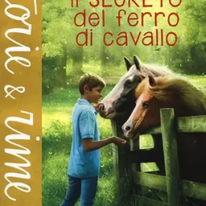 Vendita Finale Il segreto del ferro di cavallo