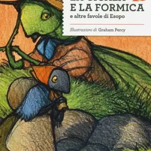 Nuova Collezione La cicala e la formica e altre favole di Esopo