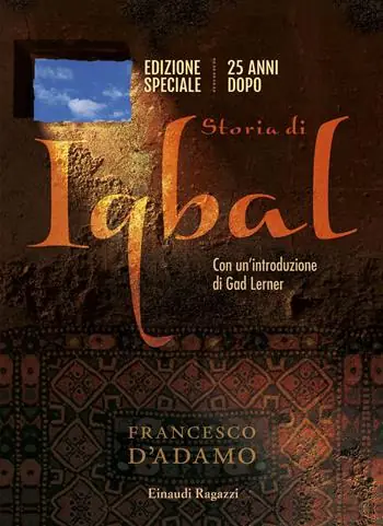 Storia di Iqbal. 25 anni dopo. Ediz. speciale Miglior Prezzo