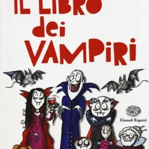 Vendita Finale Il libro dei vampiri. Ediz. illustrata
