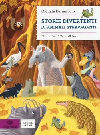 Storie divertenti di animali stravaganti. Ediz. illustrata Ordina Subito