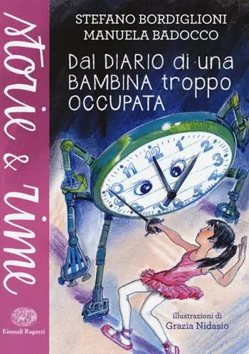 Dal diario di una bambina troppo occupata. Ediz. a colori Prezzo Scontato