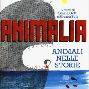 Animalia. Animali nelle storie. Ediz. illustrata Prezzo Basso