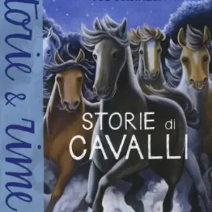Consegna Rapida Storie di cavalli. Ediz. a colori