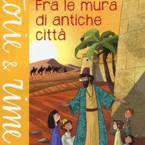 Subito Disponibile Fra le mura di antiche città. Ediz. a colori
