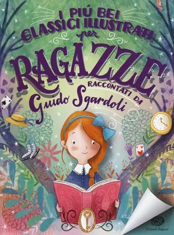 I più bei classici illustrati per ragazze. Ediz. a colori Ultima Occasione