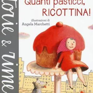 Quanti pasticci, Ricottina. Ediz. a colori Occasione
