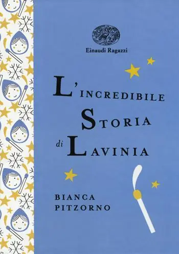 Economico L‘incredibile storia di Lavinia. Ediz. a colori. Ediz. deluxe