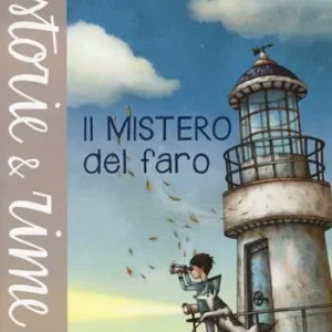 Spedito Oggi Il mistero del faro. Ediz. a colori
