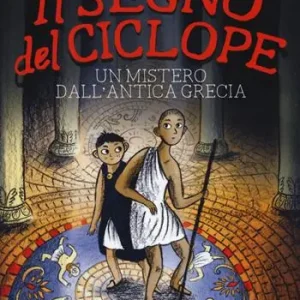 Prezzo Conveniente segno del ciclope. Un mistero dall‘antica Grecia