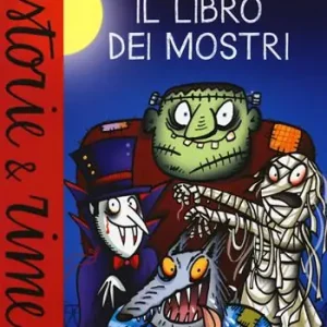 Vendita Finale Il libro dei mostri. Ediz. a colori