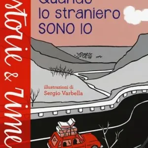 Quando lo straniero sono io. Ediz. a colori Soddisfatti O Rimborsati