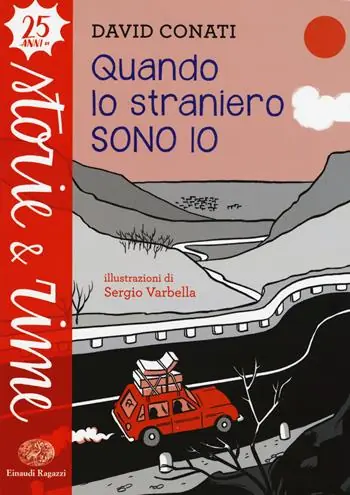 Quando lo straniero sono io. Ediz. a colori Soddisfatti O Rimborsati