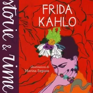 Quantità Limitata Frida Kahlo. Ediz. a colori