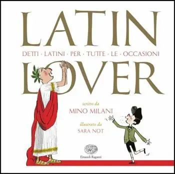 Ultima Occasione Latin lover. Detti latini per tutte le occasioni