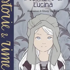 Il segreto di Lucina Prezzo Scontato