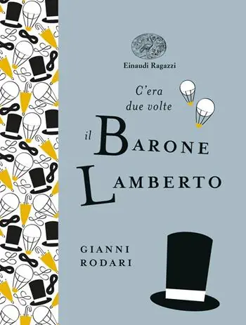 C‘era due volte il barone Lamberto. Ediz. a colori. Ediz. deluxe Spedito Oggi
