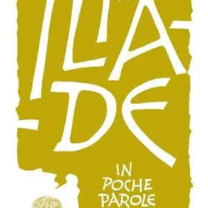 Ultima Occasione Iliade da Omero