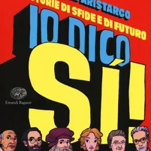 Compra Adesso Io dico si! Storie di sfide e di futuro