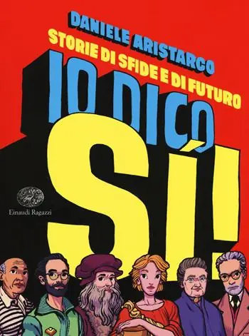 Compra Adesso Io dico si! Storie di sfide e di futuro
