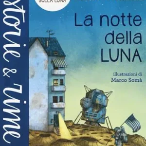 Più Venduto La notte della luna. Ediz. a colori