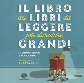 Più Venduto Il libro dei libri da leggere per diventare grandi