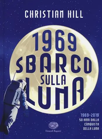 1969. Sbarco sulla Luna Bestseller