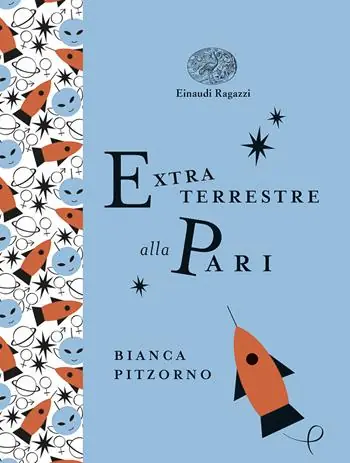 Extraterrestre alla pari. Ediz. a colori. Ediz. deluxe Scelto Dai Clienti