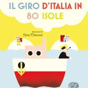 Promozione Esclusiva Il giro d‘Italia in 80 isole