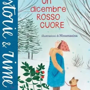 Un dicembre rosso cuore. Ediz. a colori Più Venduto