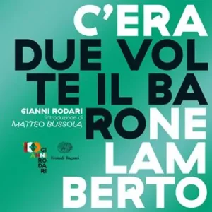 Ultime Pezzi C‘era due volte il barone Lamberto