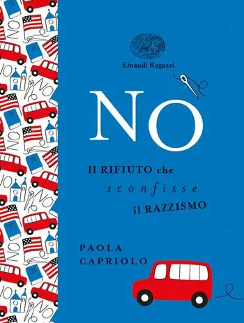 Prezzo Conveniente No. Il rifiuto che sconfisse il razzismo. Ediz. a colori. Ediz. deluxe