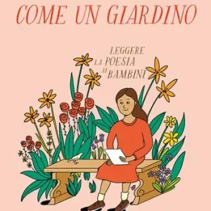 Come un giardino. Leggere la poesia ai bambini Professionale