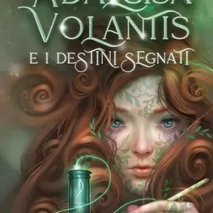 Adalgisa Volantis e i destini segnati Subito Disponibile