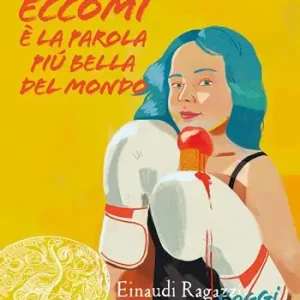 Eccomi è la parola più bella del mondo Scelto Dai Clienti