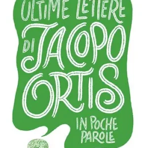 Ultimissimo Modello Ultime lettere di Jacopo Ortis
