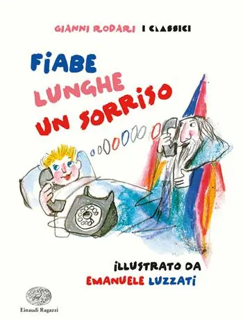 Scelto Dai Clienti Fiabe lunghe un sorriso. Ediz. a colori