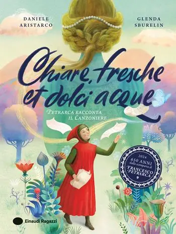 Acquista Ora Chiare, fresche et dolci acque. Petrarca racconta il Canzoniere. Ediz. a colori