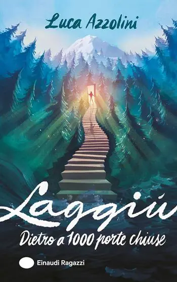 Laggiù. Dietro a mille porte chiuse Offerta Limitata