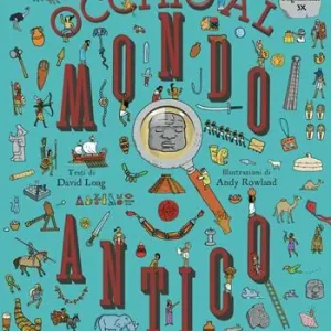 Nuovo Arrivo Occhio al mondo antico! Ediz. a colori. Con lente d‘ingrandimento