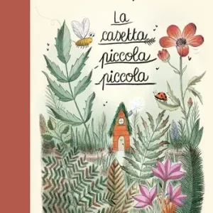 La casetta piccola piccola. Ediz. a colori Must-Have