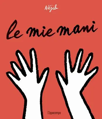 Ultimissimo Modello Le mie mani. Ediz. a colori