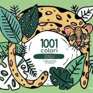 Non Perdere Giungla. 1001 Colori. Ediz. a colori