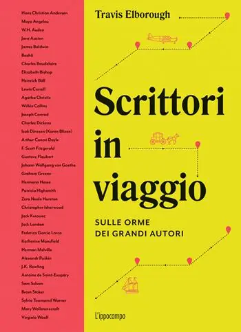Offerta Scrittori in viaggio. Sulle orme dei grandi autori