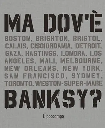 Ultima Occasione Ma dov‘è Banksy? Nuova ediz.