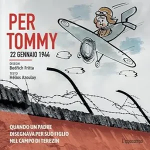 Per Tommy. 22 gennaio 1944. Ediz. illustrata Novità