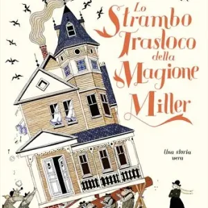 Occasione Lo strambo trasloco della magione Miller